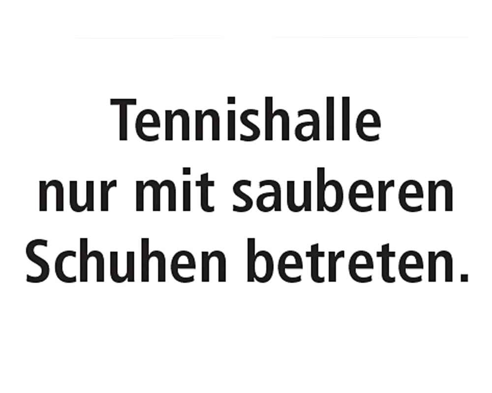 Hinweisschild Tennishallen Schuhschild